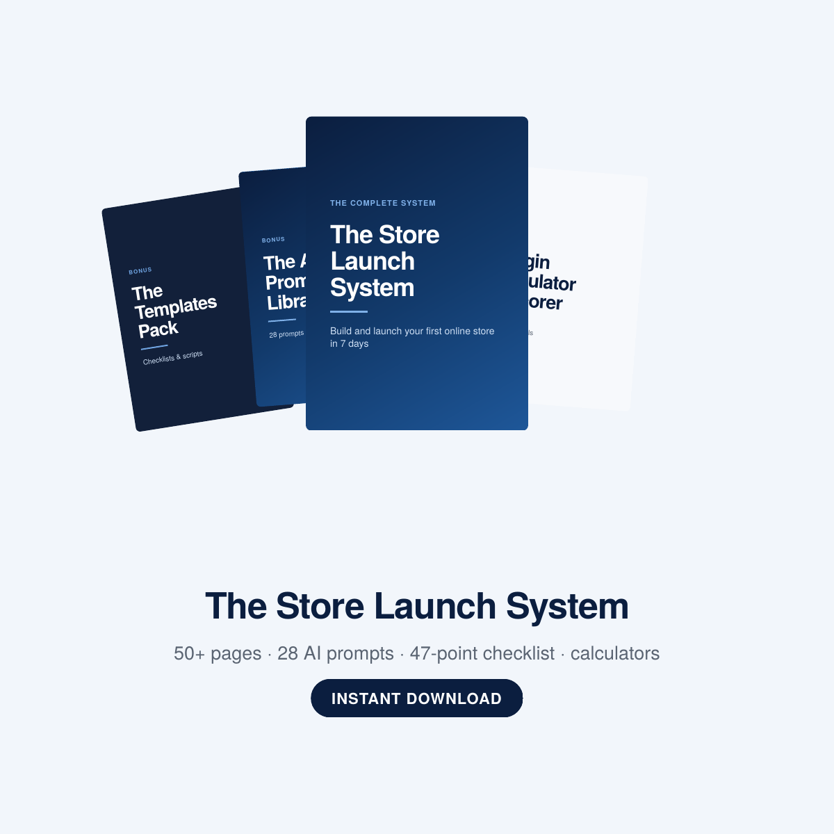 The Store Launch System — four files: the system, the AI prompt library, the templates pack and the margin calculator